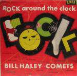 Bill Haley And His Comets : Rock Around the Clock